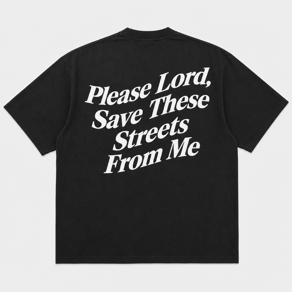 Save These Streets From Me Tee