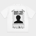 Have You Seen Carl Tee