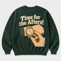 Time For The Afters Crewneck