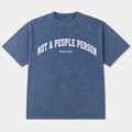 Not A People Person Mineral Wash Tee