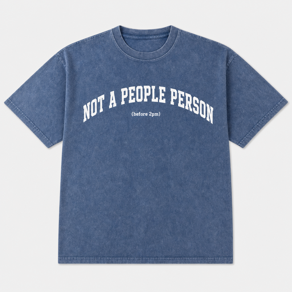Not A People Person Mineral Wash Tee